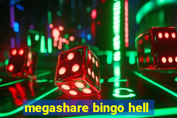 megashare bingo hell