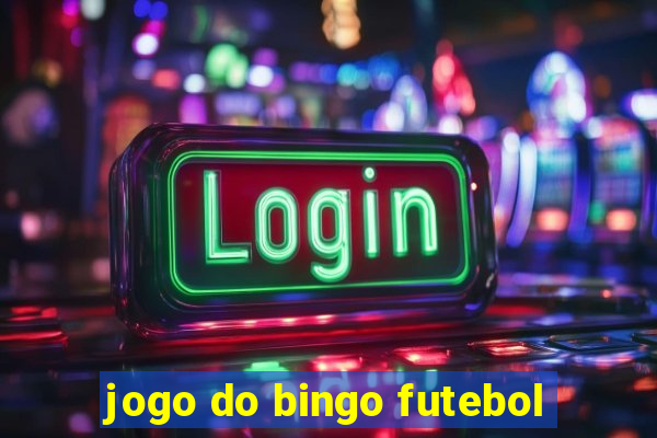 jogo do bingo futebol