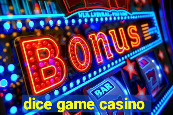 dice game casino