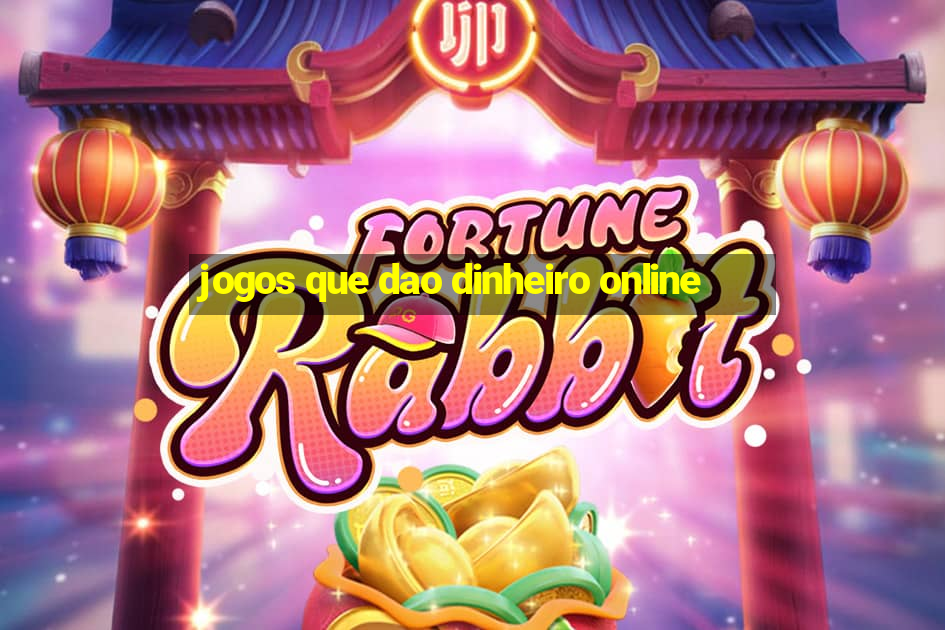 jogos que dao dinheiro online