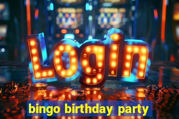 bingo birthday party