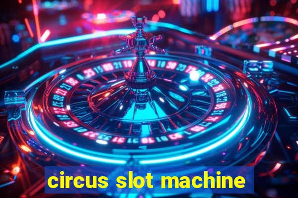 circus slot machine