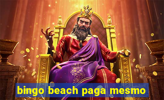 bingo beach paga mesmo