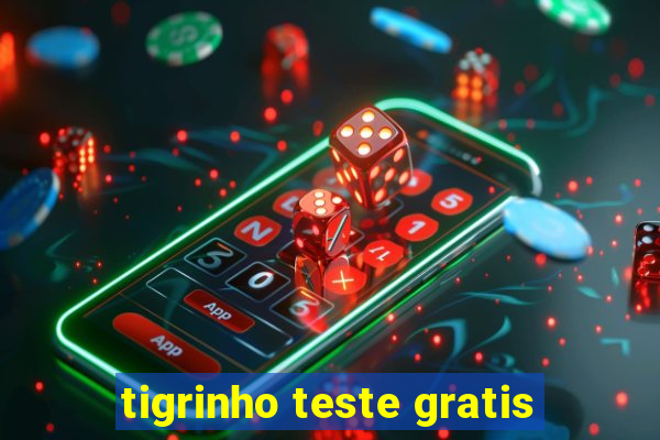 tigrinho teste gratis