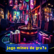 jogo mines de gra?a