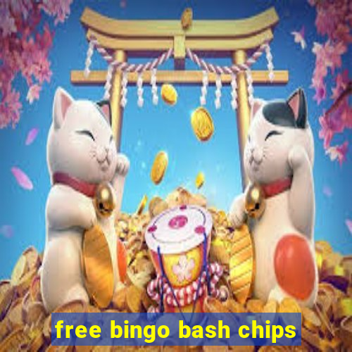 free bingo bash chips