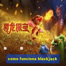 como funciona blackjack