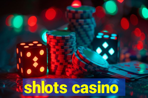 shlots casino