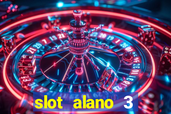 slot alano 3 master plus