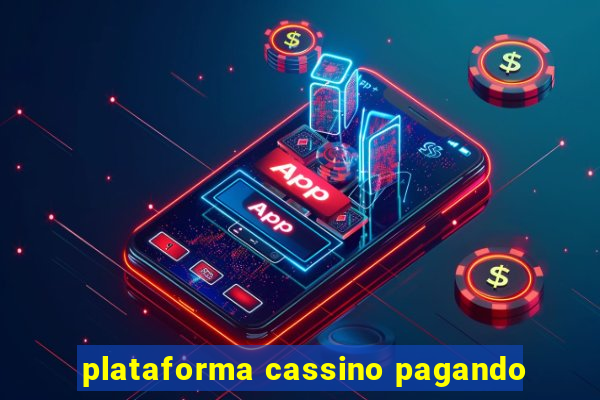 plataforma cassino pagando