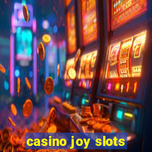 casino joy slots