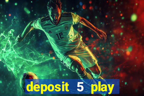 deposit 5 play with 30 bingo