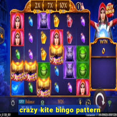 crazy kite bingo pattern