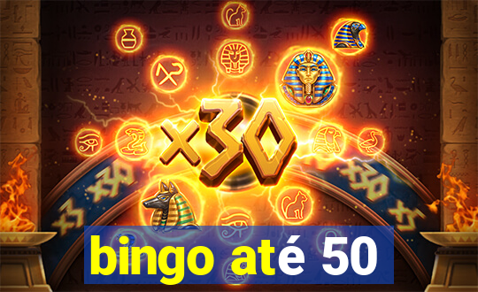 bingo até 50