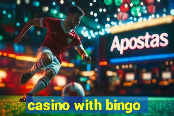 casino with bingo