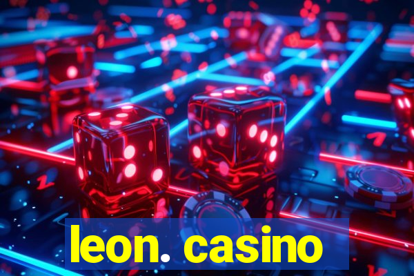 leon. casino