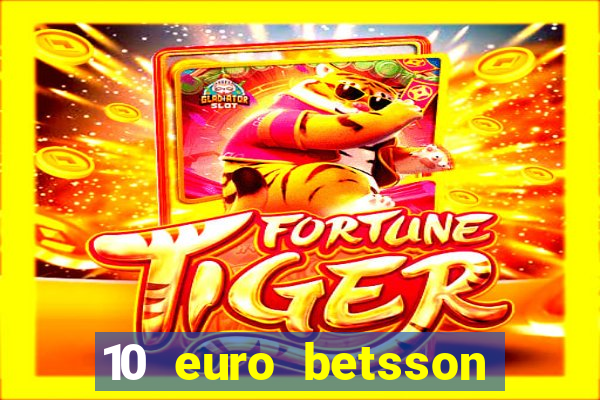 10 euro betsson casino bonus