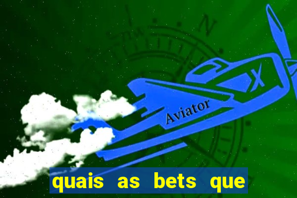 quais as bets que v?o sair do ar