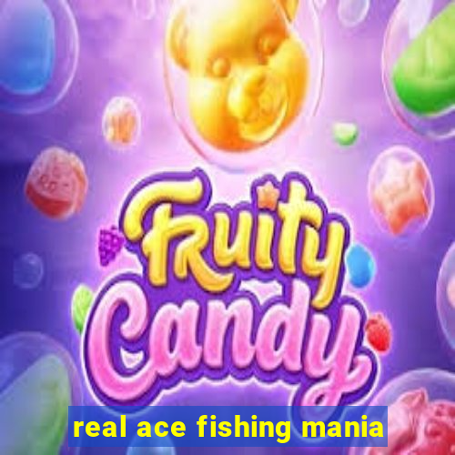 real ace fishing mania