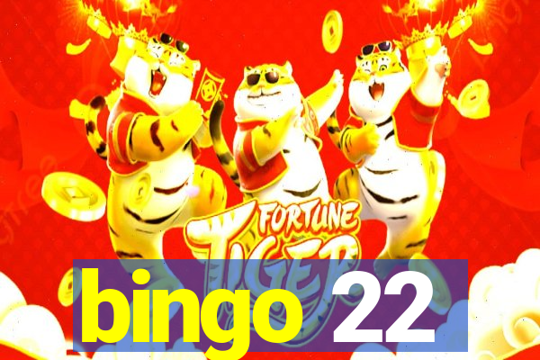 bingo 22