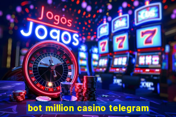 bot million casino telegram