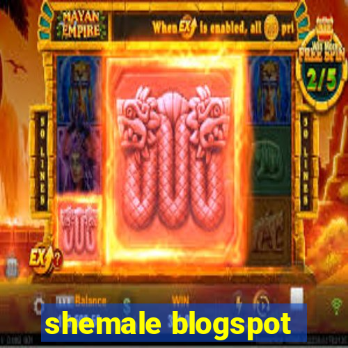 shemale blogspot