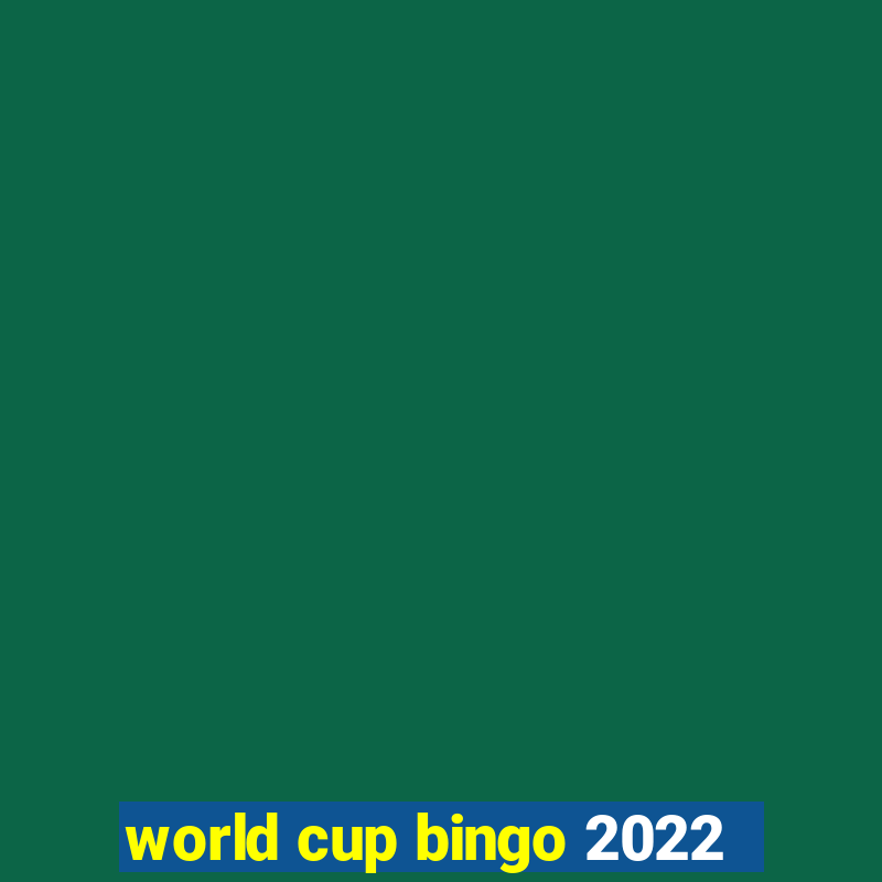 world cup bingo 2022