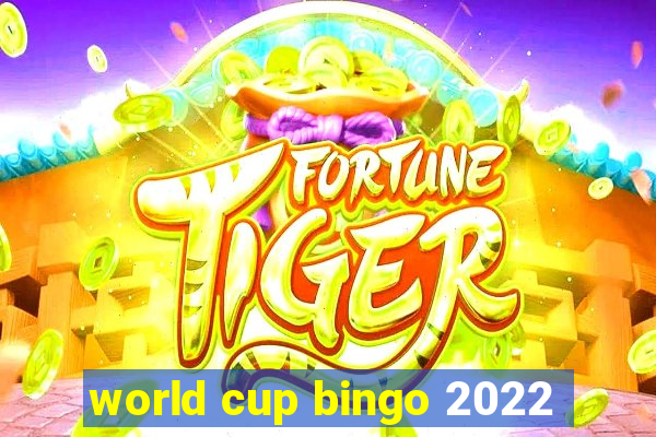 world cup bingo 2022