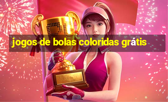 jogos de bolas coloridas grátis