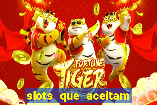 slots que aceitam cart?o de crédito