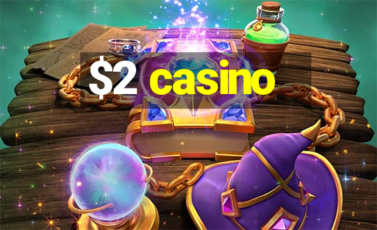 $2 casino