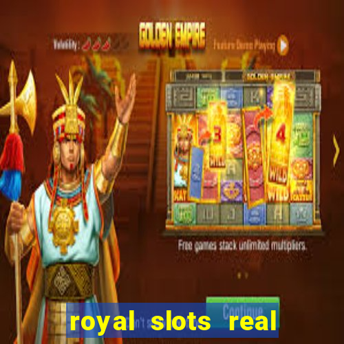 royal slots real money login