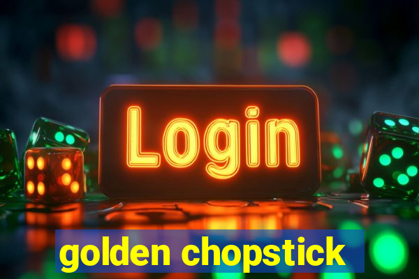 golden chopstick