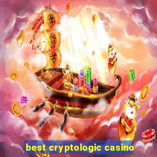 best cryptologic casino