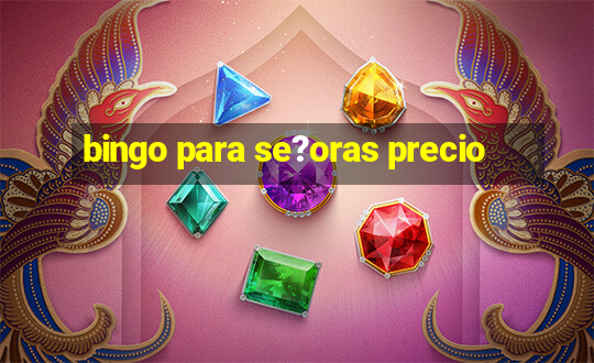 bingo para se?oras precio