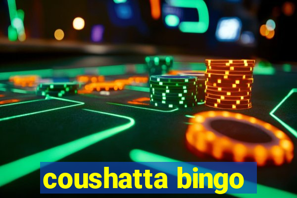 coushatta bingo