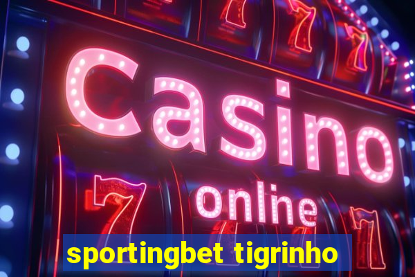 sportingbet tigrinho