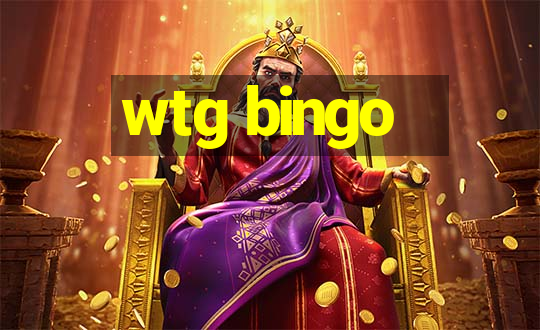 wtg bingo