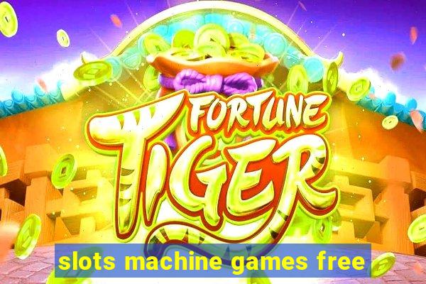 slots machine games free