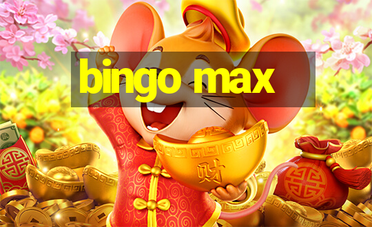 bingo max