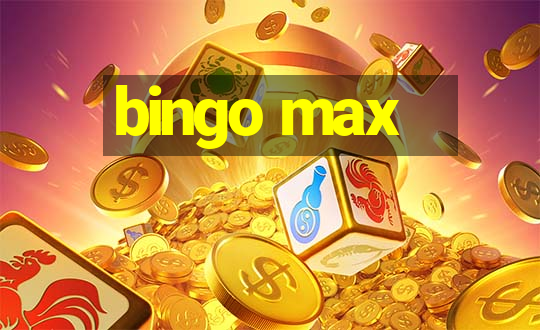 bingo max