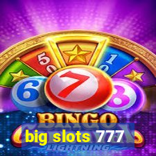 big slots 777