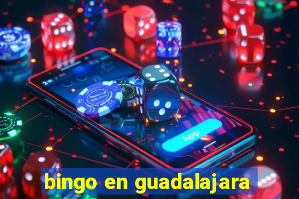 bingo en guadalajara