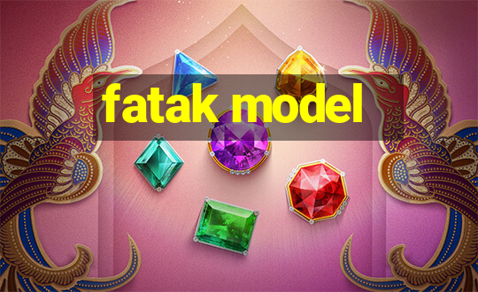 fatak model