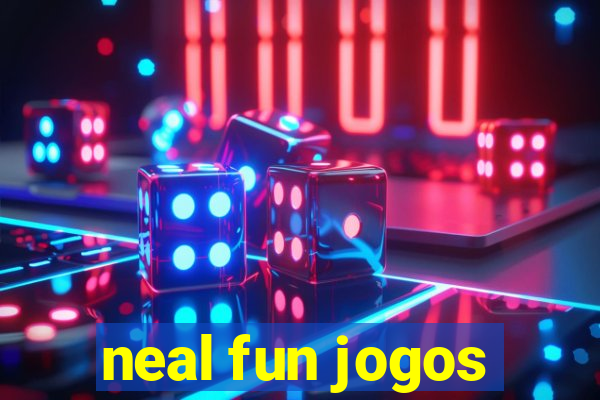 neal fun jogos