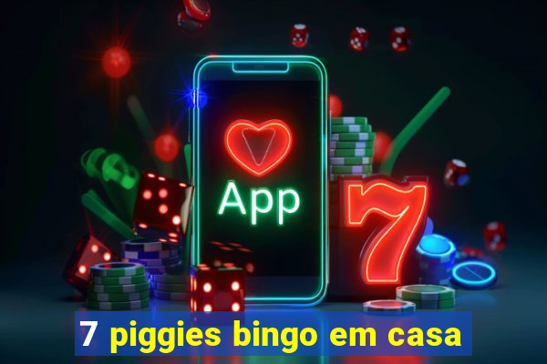 7 piggies bingo em casa