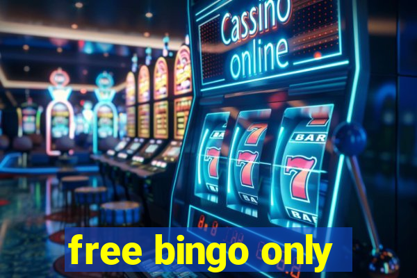 free bingo only