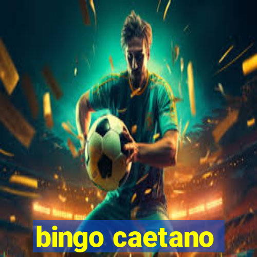 bingo caetano