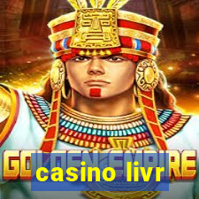 casino livr