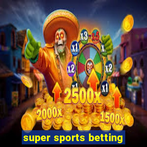 super sports betting